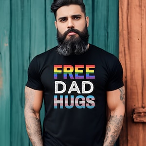 Free Dad Hugs Shirt: LGBTQ+ Pride Ally Tee