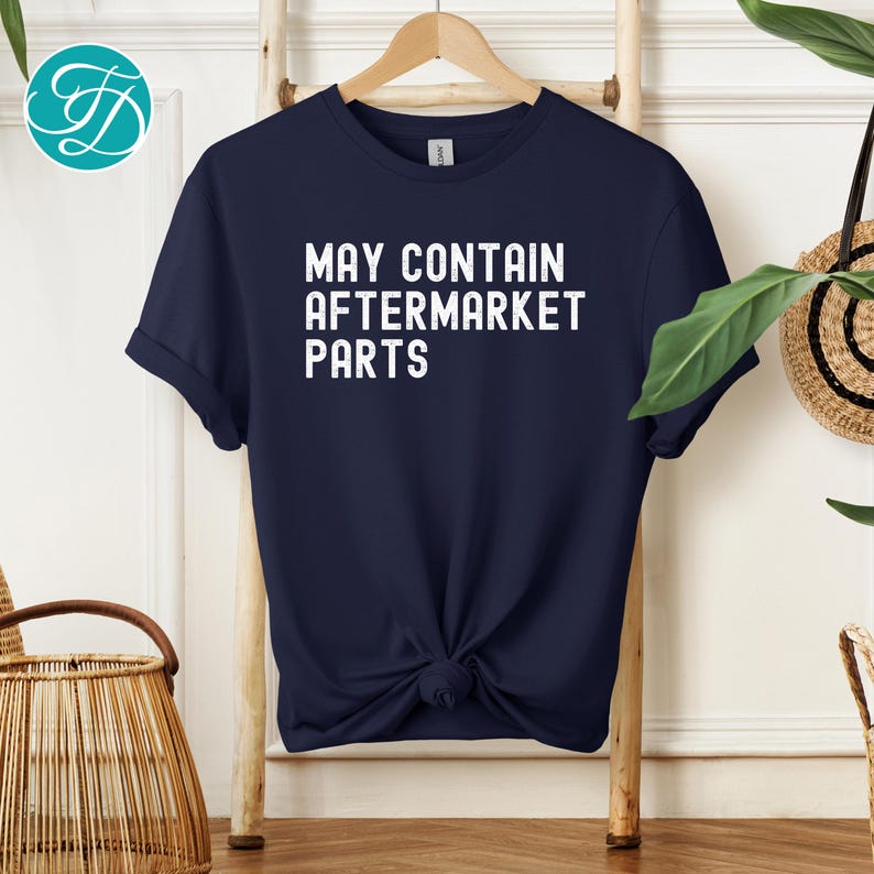 Funny Aftermarket Parts T-Shirt: Joint Replacement, Transplant, Pacemaker image 2