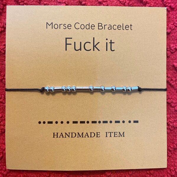 Fuck It beaded Morse code bracelet, fuck it jewelry, morse code jewelry, gift for friend, gift for coworker, treat yourself gift