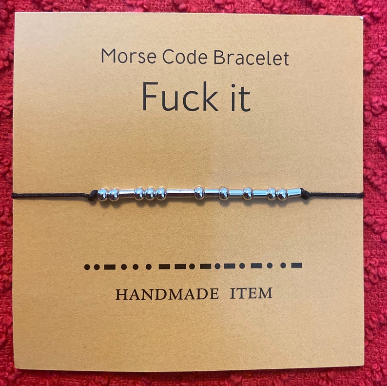 Fuck It beaded Morse code bracelet, fuck it jewelry, morse code jewelry, gift for friend, gift for coworker, treat yourself gift 