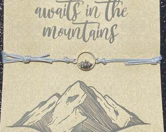 Mountain lover, moving to the mountains, adventure awaits in the mountains, wanderlust, ask believe receive make a wish bracelet