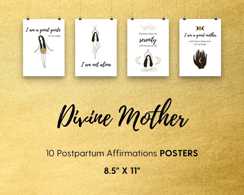 Puede incluir: Conjunto de 10 p&oacute;sters imprimibles con ilustraciones y texto en negro y dorado. Los p&oacute;sters presentan afirmaciones para madres en el posparto. El texto incluye frases como "Soy una buena gu&iacute;a para mi beb&eacute;", "No estoy sola", "Mi beb&eacute; alimenta mi serenidad y mi alegr&iacute;a de vivir", y "Soy una buena madre y siento un profundo amor por mi beb&eacute;". Los p&oacute;sters miden 21,6 cm por 27,9 cm.