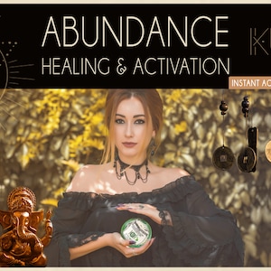 May include: A woman in a black dress holds a green crystal ball with dollar bills inside. The background is a blurry image of yellow leaves and a golden sun. The text "ABUNDANCE HEALING & ACTIVATION" is at the top of the image. The text "KU" is in the upper right corner of the image. The text "INSTANT ACCESS" is in the lower right corner of the image.
