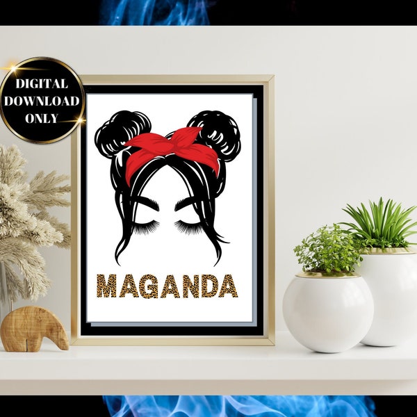 Maganda instant download/ Maganda meaning beautiful in Filipino wall art prints/  Tagalog Wall art prints for bedroom instant download png