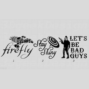 Ship, Stay Shiny, Let&#39;s Be Bad Guys Decal