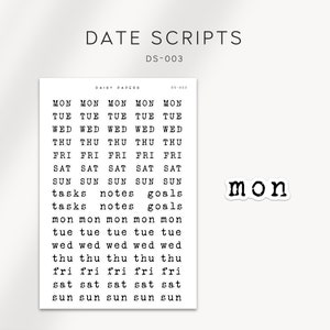 May include: A black and white printable sheet with the days of the week, "MON", "TUE", "WED", "THU", "FRI", "SAT", "SUN", and the words "tasks", "notes", and "goals" repeated multiple times. The sheet is labeled "DATE SCRIPTS" and "DS-003".