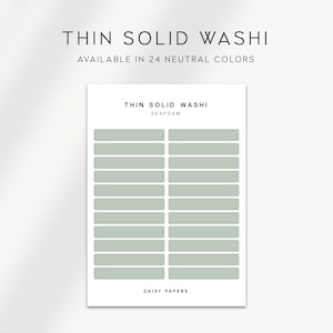 May include: A sheet of thin solid washi tape in the color seafoam. The tape is available in 24 neutral colors. The sheet is labeled "Thin Solid Washi Seafoam" and "Daisy Papers".