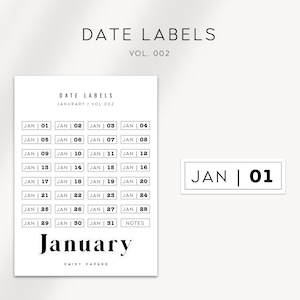 May include: A printable sheet of January date labels for a planner or journal. The labels are black and white and feature the month "January" and the days of the month, from 1 to 31. There is also a label that says "Notes".