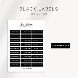 May include: A sheet of black labels with the text "black labels CUSTOM TEXT" at the top. The sheet contains 18 labels, each with the text "CUSTOM TEXT".