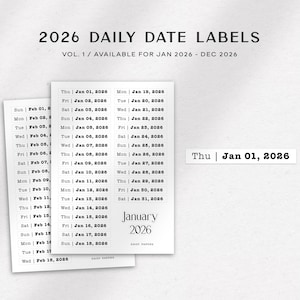 May include: A set of black and white 2026 daily date labels. The labels are arranged in a grid, with each date clearly displayed. The text "2026 Daily Date Labels" is at the top. The labels are available from January to December 2026.