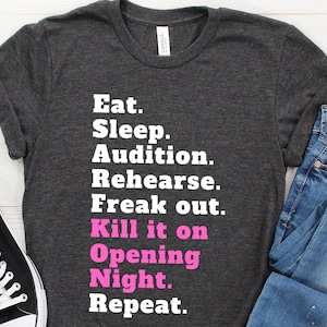 Eat Sleep Audition, Actor Shirt, Actor Gift, Theater Shirt, Broadway Shirt, Actor Gifts, Drama Class, Actress Shirt