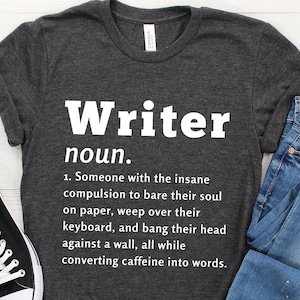 Writer Definition, Writer Shirt, Journalist Shirt, Novel Writer Shirt, Writer Tshirt, Writers Gift, Journalism Shirt, Womens Gift for Writer