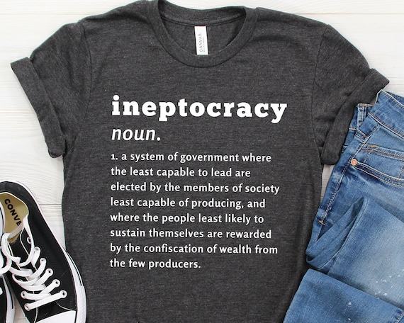 Ineptocracy t shirt 2025