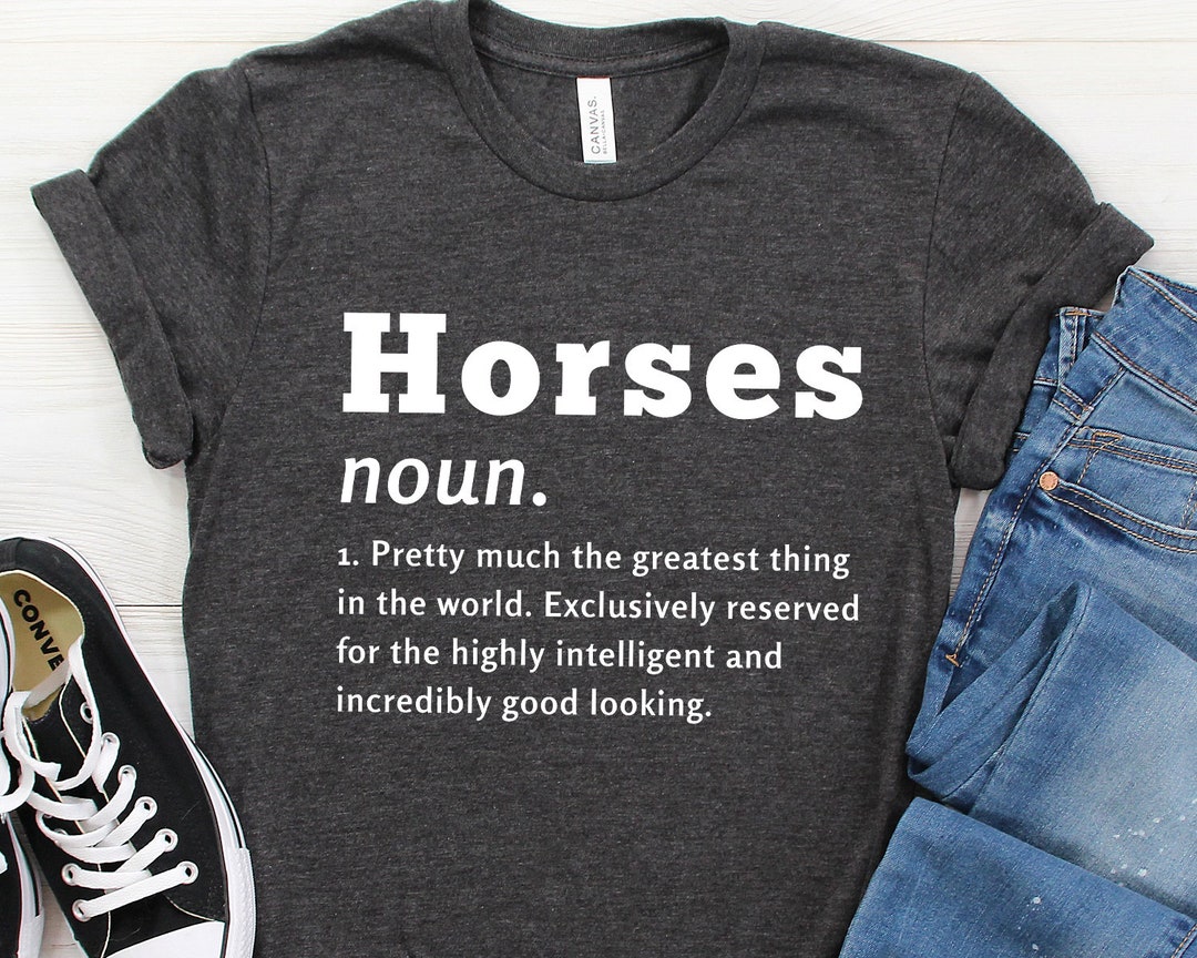 Horses Definition Horse Shirt, Horse Lover Gift, Equestrian Shirt