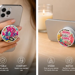May include: A circular phone grip attached to the back of a smartphone. One version features a colorful 90s Baby graphic with retro icons, while the other displays a Moms Live on Coffee & Chaos design with floral and leopard print accents.