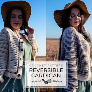 Capricorn Cardi CROCHET PATTERN, reversible cardigan, reversible crochet, reversible pattern, top down raglan, alpine stitch crochet cardi