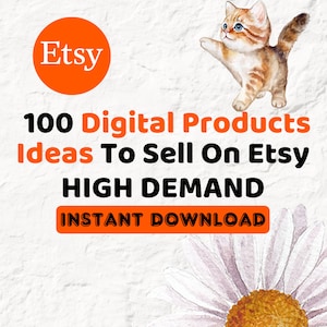 Etsy Digital Product Ideas 100 Digital Product Ideas To Sell On Etsy Digital Products List of High Demand 100 Digital Products