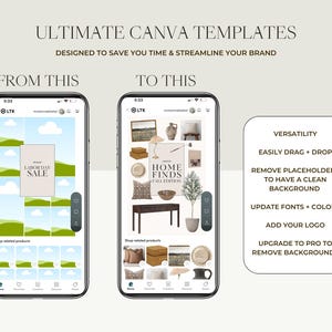 May include: A screenshot of a phone screen showing a before and after example of a Canva template. The before image shows a collage of green hills and clouds with the text "Labor Day Sale". The after image shows a styled collage of home decor items with the text "Home Finds Fall Edition". The text on the right side of the image describes the features of the template, including the ability to easily drag and drop elements, remove placeholders, update fonts and colors, add a logo, and remove backgrounds.