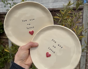 Handmade Love plates/ valentines gift/ you are loved/ trinket tray/ jewellery dish/ ceramic plate