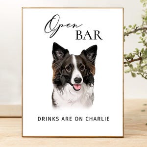 Open bar dog sign Custom pet bar menu sign Pet photo drink sign Wedding signature cocktail Dog custom drink sign Dog signature drink sign