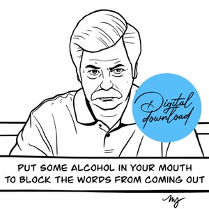 Parks and Rec: Ron Swanson Quote - Line Drawings with Quotes