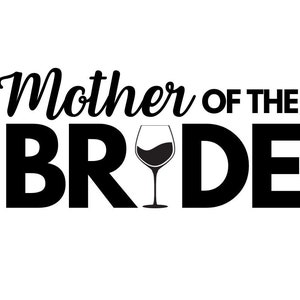 Madre della sposa Svg, matrimonio in formato SVG, download istantaneo, mamma della sposa in formato SVG, matrimonio in formato SVG, cricut
