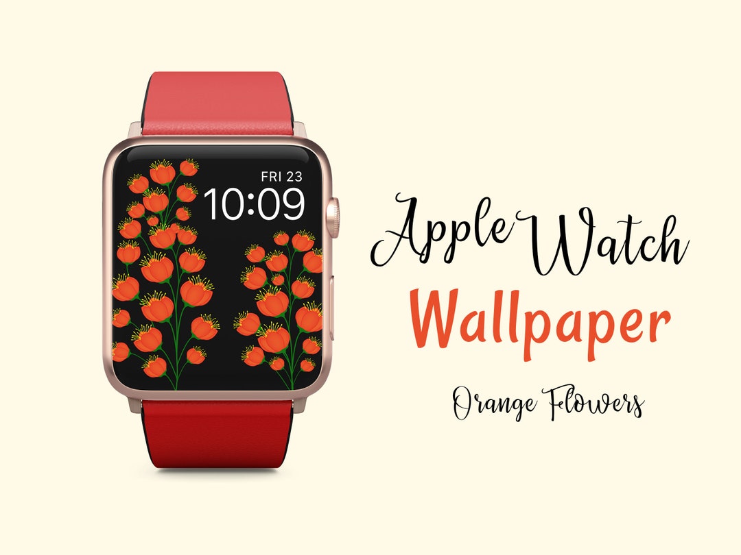 Orange Flowers Apple Watch Wallpaper, Flowers Watch Background Design