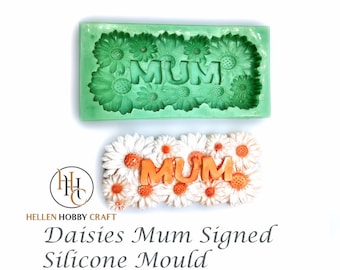 Daisies Mum Signed Snap Bar Silicone Mould for Craft, Food and Skin Safe