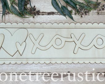 Letrero festoneado XOXO: kit de madera sin terminar para hacer uno mismo / kit de madera para hacer uno mismo para el día de San Valentín