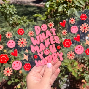 Do What Makes You Happy UV DTF Cup Wrap - uv dtf Snow Globe Wrap - Custom uv dtf cup wrap - Positive Affirmations Cup Wraps - 022