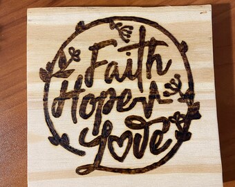 Wood-Burned Sign: Faith Love Hope, Inspirational Decor