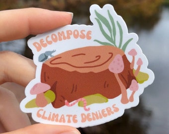 Rozkład Deniers Klimatu Wodoodporna Naklejka Zmiany Klimatu, Środowisko, Dzikie Zwierzęta, Zjedz Bogatą Naklejkę Na Butelki Na Wodę Samochody, Laptopy