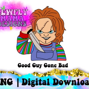 Good Guy Gone Bad | Chucky | PNG | Sublimation Design