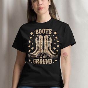 Boots On The Ground Western Cowboy Boots Vintage Rodeo Shirt Country Music Festival Cowgirl Gift