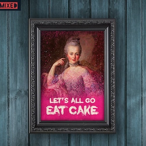 Eat Cake Marie Antoinette Art Print: Funny Rococo Kitchen Decor