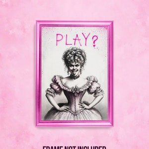 Play Funny Pink Print Graffiti Typography Quirky Sexy Victorian Bedroom Femdom Eclectic Alt Home Wall Décor