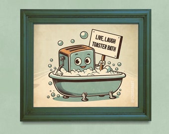 Live Laugh Toaster Bath Art Print: Funny Retro Gothic Bathroom