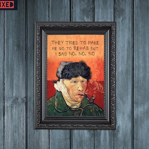 Funny Altered Vintage Alt Painting Van Gogh Rehab Lyrics Typography Art Bohemian Eclectic Fun Quirky Wall Décor