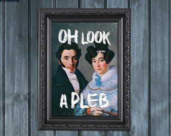 PLEB Funny Altered Vintage Painting Rude Sarcastic Posh Slang Quirky Wall Art Hallway Bathroom Offensive Art Print Alt Typography Quote
