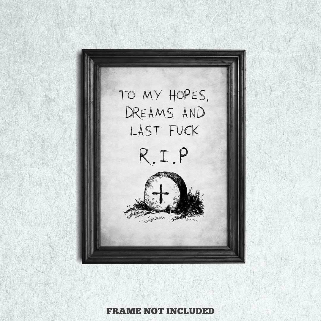 RIP Funny Gothic Art Print: Sarcastic Dark Humor Home Decor - Etsy
