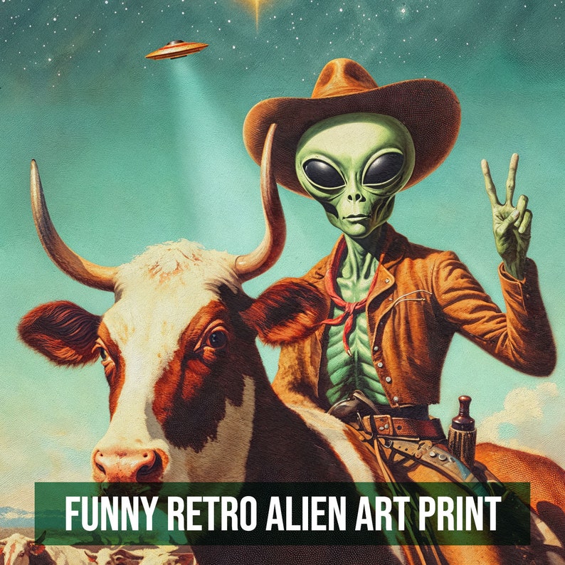 Cowboy Alien Art Print: Funny Retro Western UFO Poster - Etsy