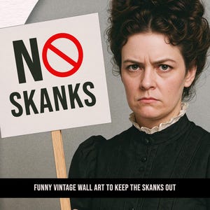 Funny Feminist Art Print: No Skanks Vintage Victorian Portrait