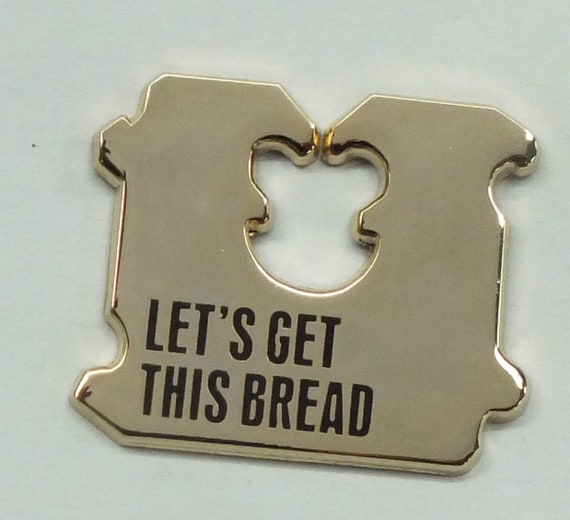 Let's Get This Bread - Bread Bag Clip Enamel Pin