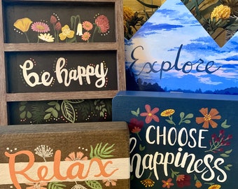 Hand painted &quot;be happy&quot; and &quot;relax&quot; home decor wood signs, &quot;choose happiness&quot; & &quot;explore&quot; sold out