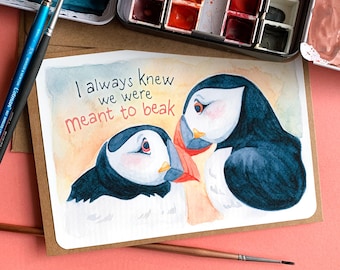 Punny puffin anniversary card "I always knew we were meant to beak", hand-painted 5x7 with envelope