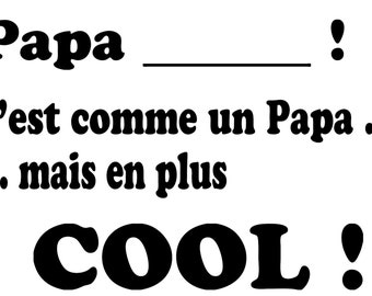 Papa ... Cool! texte à personnaliser transfert thermocollant mat ou paillettes patch écusson sticker pour tissus et textile