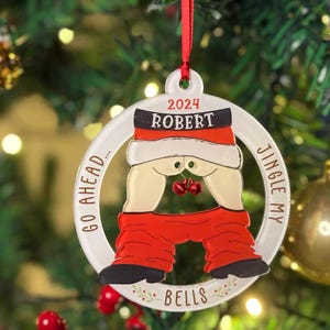 Personalized Jingle My Bells Acrylic Christmas Ornament: Funny Santa Gift