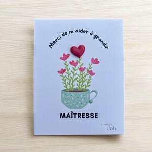 Carte pin's Maîtresse, merci de m’aider à grandir , pin's cœur sur une carte message