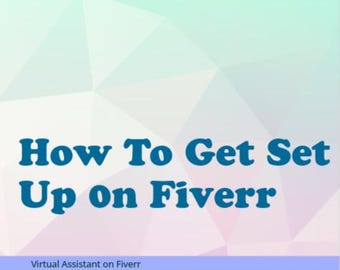 How To Get Set Up on Fiverr