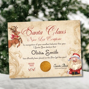 May include: A vintage-style certificate with a red and gold border, declaring that Olivia Smith has been placed on the Nice List by Santa Claus. The certificate features illustrations of Santa Claus and a reindeer, along with a gold wax seal.